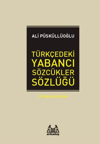 Türkçedeki Yabancı Sözcükler Sözlüğü Clt