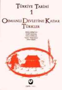Türkiye Tarihi 1 - Osmanlı Devletine Kadar Türkler