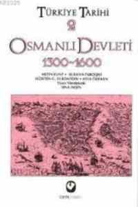 Türkiye Tarihi 2 - Osmanlı Devleti 1300-1600
