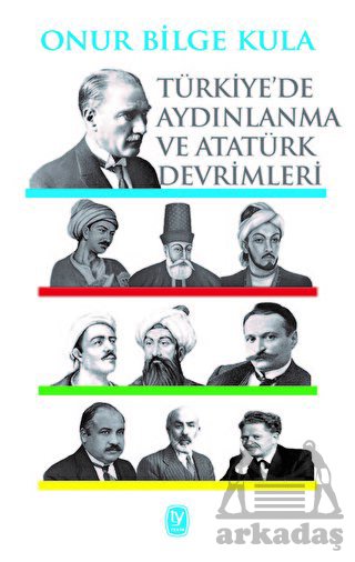Türkiye'de Aydınlanma Ve Atatürk Devrimleri