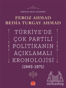 Türkiye'de Çok Partili Politikanın Açıklamalı Kronolojisi (1945-1971)