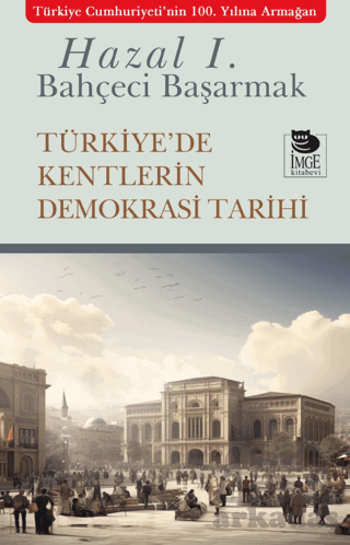 Türkiye'de Kentlerin Demokrasi Tarihi