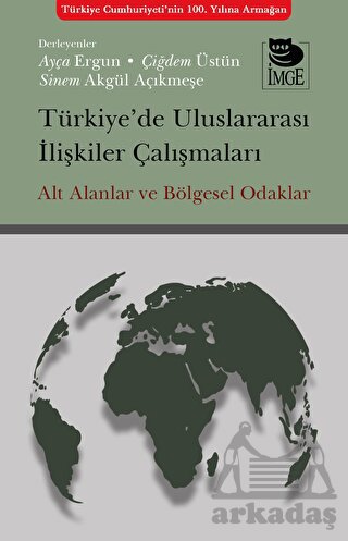 Türkiye’De Uluslararası İlişkiler Çalışmaları