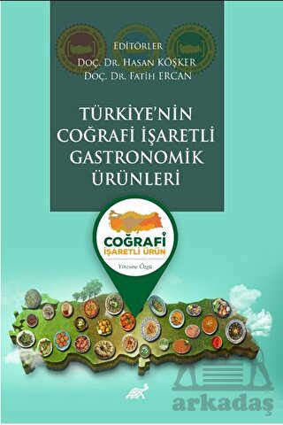 Türkiye’Nin Coğrafi İşaretli Gastronomik Ürünleri