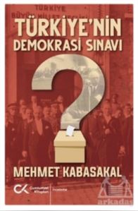 Türkiye’Nin Demokrasi Sınavı