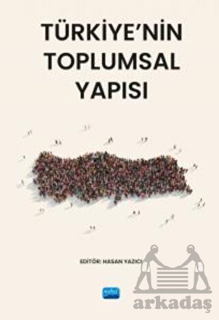 Türkiye’Nin Toplumsal Yapısı