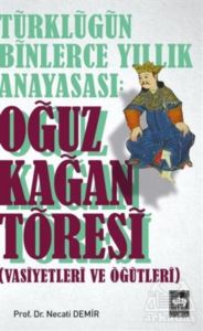 Türklüğün Binlerce Yıllık Anayasası: Oğuz Kağan Töresi - Thumbnail