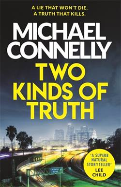 Two Kinds Of Truth (Harry Bosch 20)