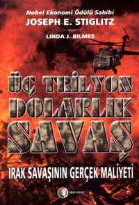Üç Trilyon Dolarlık Savaş; Irak Savaşının Gerçek Maliyeti