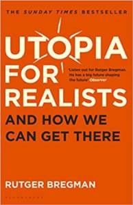 Utopia For Realists: And How We Get There