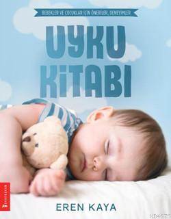 Uyku Kitabı; Bebekler Ve Çocuklar İçin Öneriler, Deneyimler