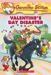 Valentine's Day Disaster (Geronimo Stilton 23)