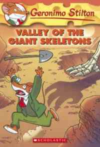 Valley of the Giant Skeletons (Geronimo Stilton 32)