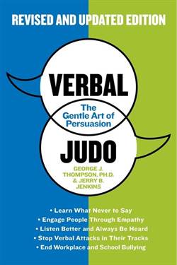 Verbal Judo: The Art Of Persuasion