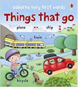 Very First Words: Things That Go
