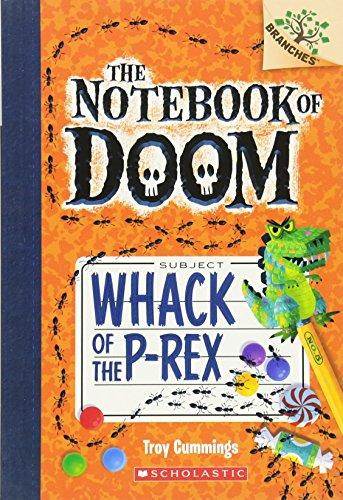 Whack Of The P-Rex (The Notebook Of Doom 5)