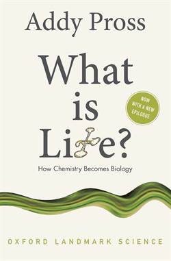 What is Life: How Chemistry Becomes Biology