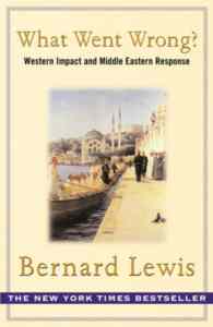 What Went Wrong? Western Impact And Middle Eastern Response
