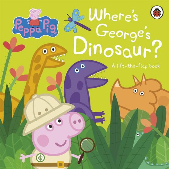 Where's George's Dinosaur A Lift the Flap Book - Peppa Pig