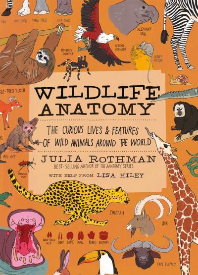 Wildlife Anatomy The Curious Lives & Features of Wild Animals Around the World - Anatomy - Thumbnail