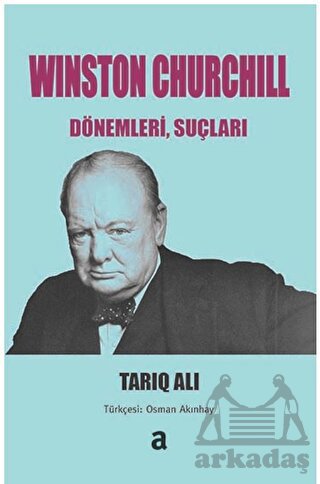 Winston Churchill: Dönemleri, Suçları