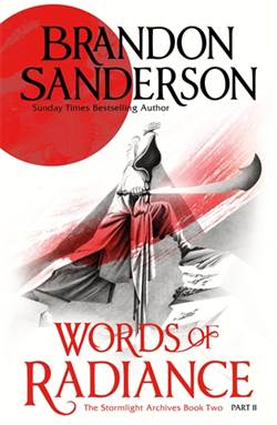 Words Of Radiance Part Two (The Stormlight Archive Book 2)