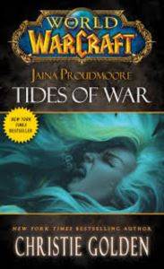 World of Warcraft: Jaina Proudmore: Tides of War (Mists of Pandaria 1)