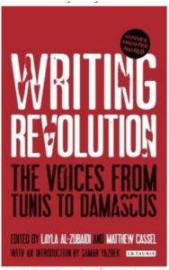 Writing Revolution: The Voices From Tunis To Damascus