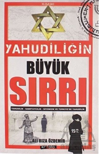 Yahudiliğin Büyük Sırrı; Yahudilik - Sabetaycılık - Siyonizm ve Türkiyede Yahudilik
