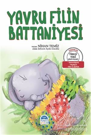 Yavru Filin Battaniyesi - Türkçe Tema Hikâyeleri; Yardımlaşma - Paylaşım - Aile Ve Dostluk