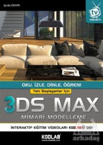 Yeni Başlayanlar İçin 3DS Max Mimari Modelleme