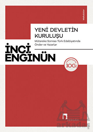 Yeni Devletin Kuruluşu - Mütareke Sonrası Türk Edebiyatında Önder Ve Yazarlar - Thumbnail