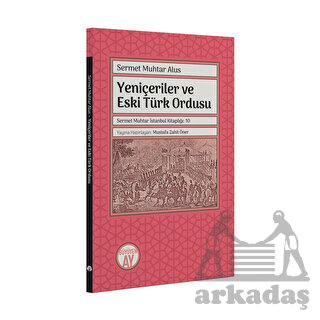 Yeniçeriler Ve Eski Türk Ordusu - Thumbnail