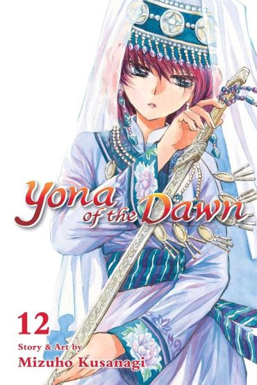 Yona of the Dawn. Volume 12 - Yona of the Dawn