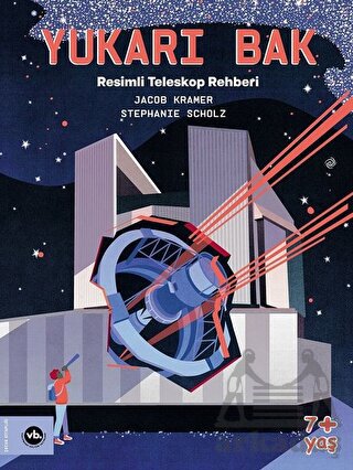 Yukarı Bak - Resimli Teleskop Rehberi - Thumbnail