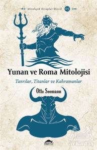 Yunan Ve Roma Mitolojisi