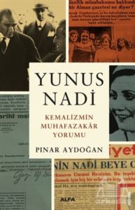 Yunus Nadi - Kemalizmin Muhafazakar Yorumu