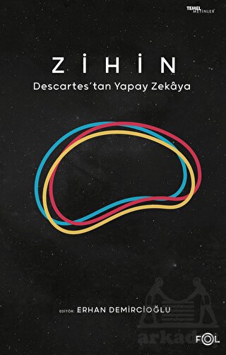 Zihin - Descartes'tan Yapay Zekaya